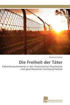 Paperback Die Freiheit der Täter [German] Book