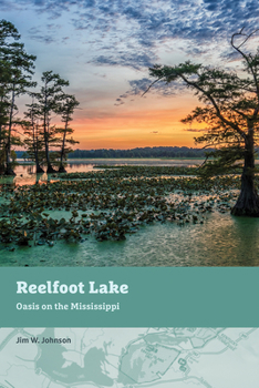 Paperback Reelfoot Lake: Oasis on the Mississippi Book