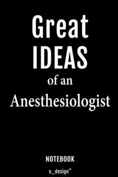 Notebook for Anesthesiologists / Anesthesiologist: awesome handy Note Book [120 blank lined ruled pages]