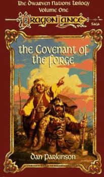 The Covenant of the Forge - Book #1 of the Dragonlance: Dwarven Nations