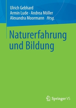 Paperback Naturerfahrung Und Bildung [German] Book