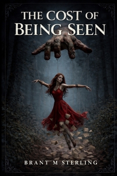 Paperback The Cost of Being Seen Book