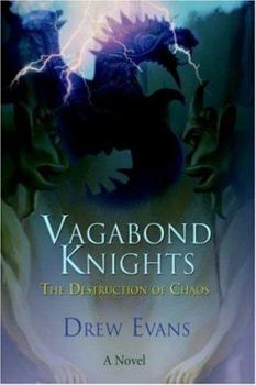Hardcover Vagabond Knights: The Destruction of Chaos Book