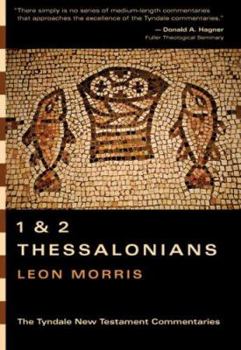1 & 2 Thessalonians (The Tyndale New Testament Commentaries, Vol. 13) - Book #13 of the Tyndale New Testament Commentaries