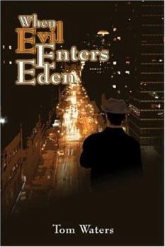 Paperback When Evil Enters Eden Book