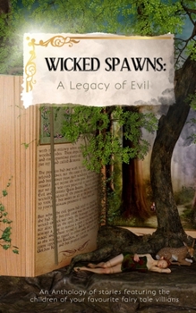 Paperback Wicked Spawns: A Legacy of Evil Book