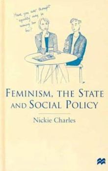 Hardcover Feminism, the State and Social Policy Book