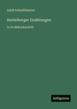 Paperback Heidelberger Erzählungen: in Großdruckschrift [German] Book