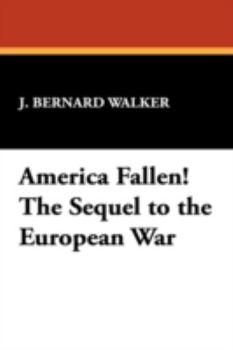 Paperback America Fallen! the Sequel to the European War Book