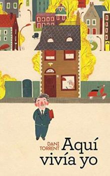 Hardcover Aquí vivía yo (Spanish Edition) [Spanish] Book