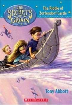 The Riddle Of Zorfendorf Castle (The Secrets Of Droon #25) - Book #25 of the Secrets of Droon