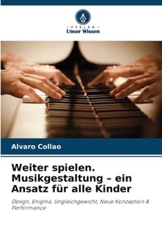 Paperback Weiter spielen. Musikgestaltung - ein Ansatz für alle Kinder [German] Book