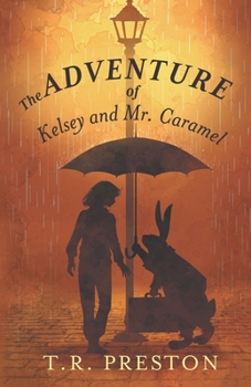 Paperback The Adventure of Kelsey and Mr. Caramel Book