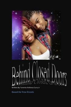 Paperback Behind Closed Doors: Based On True Events Book