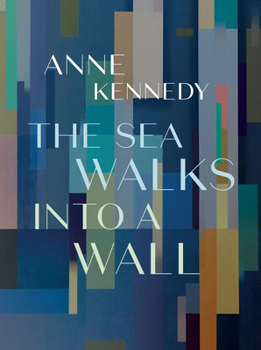 Paperback The Sea Walks Into a Wall Book