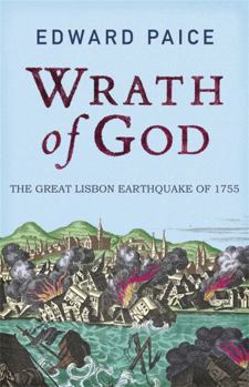 Paperback Wrath of God: The Great Lisbon Earthquake of 1755 Book