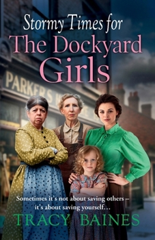 Paperback Stormy Times for the Dockyard Girls Book