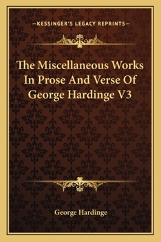 Paperback The Miscellaneous Works In Prose And Verse Of George Hardinge V3 Book