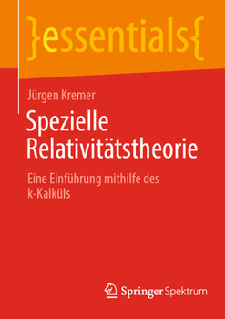 Paperback Spezielle Relativitätstheorie: Eine Einführung Mithilfe Des K-Kalküls [German] Book