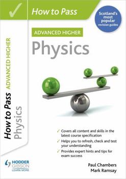Paperback How to Pass SQA Advanced Higher Physics Book