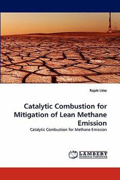 Paperback Catalytic Combustion for Mitigation of Lean Methane Emission Book