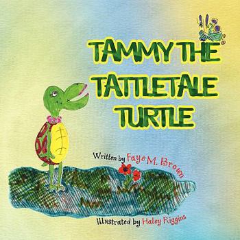 Paperback Tammy the Tattletale Turtle Book