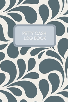 Paperback Petty Cash Log Book: A Small Ledger For Tracking Cash Box Funds Book