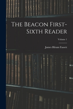 Paperback The Beacon First-sixth Reader; Volume 1 Book