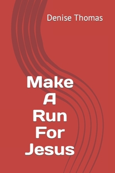 Paperback Make A Run For Jesus Book