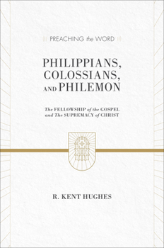 Hardcover Philippians, Colossians, and Philemon: The Fellowship of the Gospel and the Supremacy of Christ (2 Volumes in 1 / ESV Edition) Book