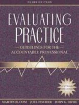 Hardcover Evaluating Practice: Guidelines for the Accountable Professional (3rd Edition) Book