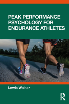Paperback Peak Performance Psychology for Endurance Athletes Book