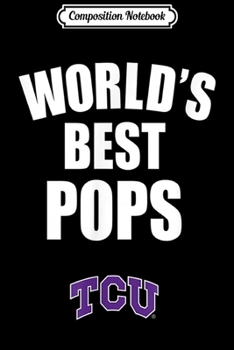 Composition Notebook: Tcu Horned Frogs They Call Me Pops - Apparel  Journal/Notebook Blank Lined Ruled 6x9 100 Pages