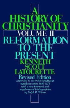 Paperback A History of Christianity: Volume II: Reformation to the Present: Revised Edition Book