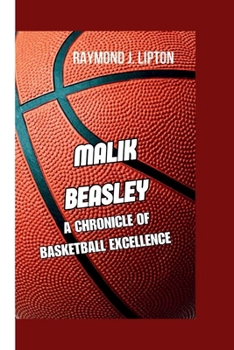 Paperback Malik Beasley: A Chronicle of Basketball Excellence Book