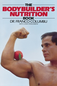 Paperback The Bodybuilder's Nutrition Book