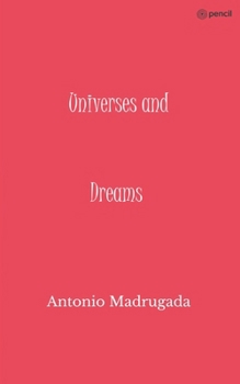 Universes and Dreams