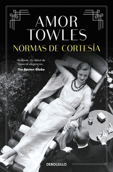 Normas de cortesÃa / Rules of Civility (Spanish Edition)