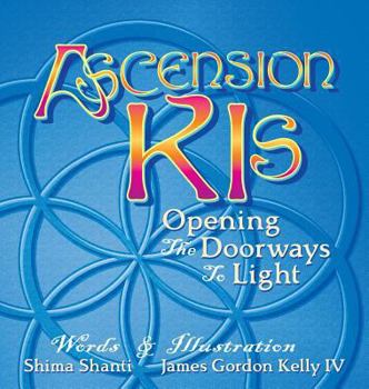 Hardcover Ascension Kis: Opening the Doorways to Light Book