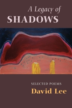 Paperback A Legacy of Shadows: Selected Poems Book
