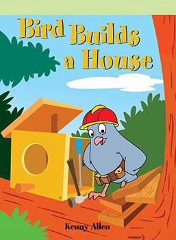 Paperback Bird Builds a House Book