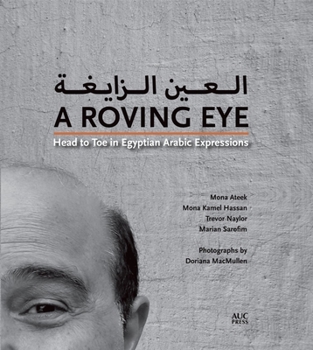 Hardcover A Roving Eye: Head to Toe in Egyptian Arabic Expressions Book