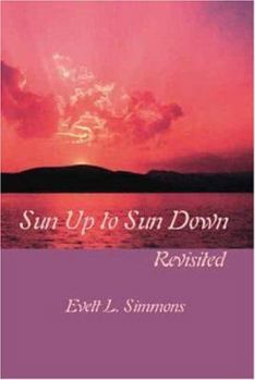 Paperback Sun Up to Sun Down: Revisited Book