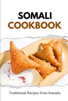 Paperback Somali Cookbook: Traditional Recipes from Somalia Book