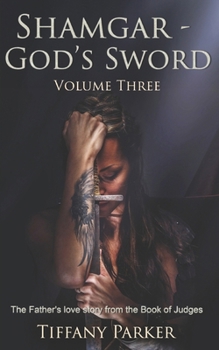 Shamgar, God's Sword: Judged in Love