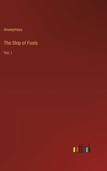 Hardcover The Ship of Fools: Vol. I Book