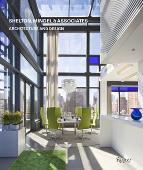 Hardcover Shelton, Mindel & Associates: Architecture and Design Book