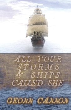 Paperback All Your Storms and Ships Called She Book