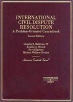 International Civil Dispute Resolution (American Casebook)
