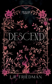 Descend - Book #1 of the Blaze Legacy